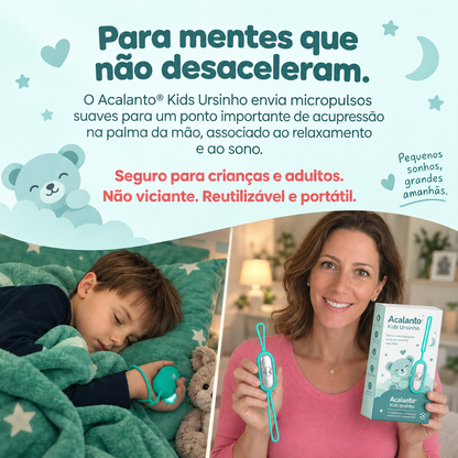 Acalanto® Kids Ursinho - A escolha natural recomendada por terapeutas